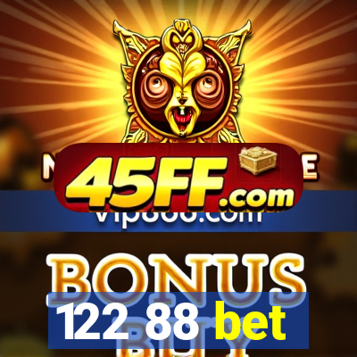 122 88 bet
